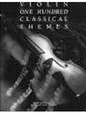 One Hundred Classical Themes: Violin