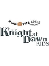 Magic Tree House: The Knight At Dawn Kids