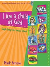 I Am a Child of God (Simple Songs for Sunday School)