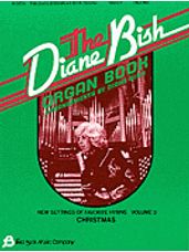 Diane Bish Organ Book - Volume 3, The