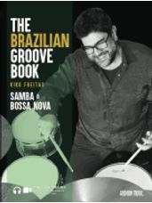 The Brazilian Groove Book: Samba & Bossa Nova
