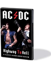 AC/DC - Highway to Hell: Classic Album Under Review