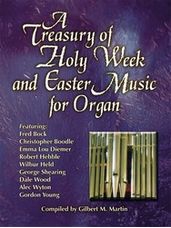 Treasury of Holy Week and Easter Music for Organ, A