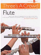 Three's A Crowd: Junior Book B Flute