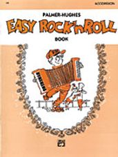 Palmer-Hughes Accordion Course - Easy Rock 'n' Roll Book