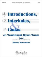 Introductions Interludes Codas on Traditional Hymn Tunes Set 4