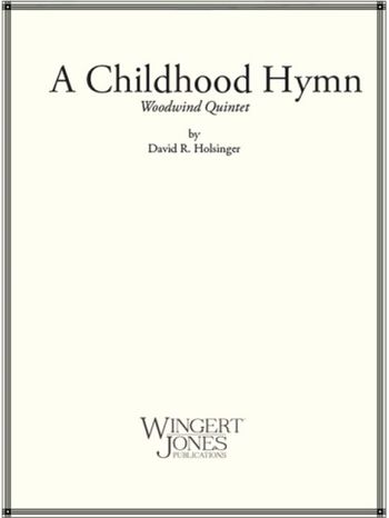 Childhood Hymn, A