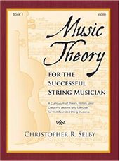 Music Theory for the Successful String Musician Book 1