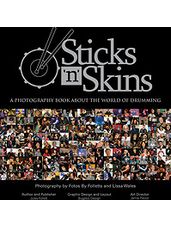 Sticks 'n' Skins (Photography Book about the World of Drumming)