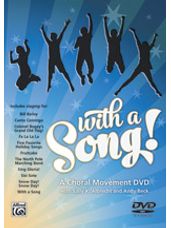 With a Song! A Choral Movement DVD