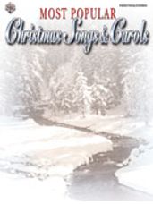 Most Popular Christmas Songs & Carols [Piano/Vocal/Chords]