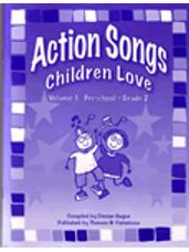 Action Songs Children Love Vol 1