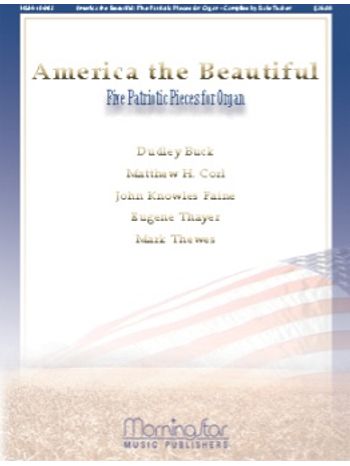 America the Beautiful - Five Patriotic Pieces for Organ