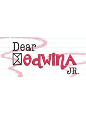 Dear Edwina JR.