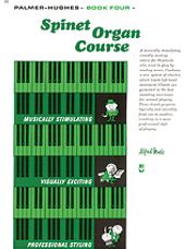 Palmer-Hughes Spinet Organ Course, Book 4