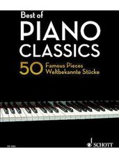 Best of Piano Classics - 50 Famous Pieces for Piano