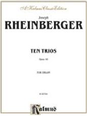Ten Trios, Op. 49 [Organ]
