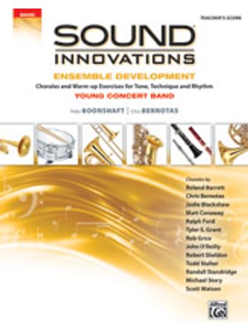 Sound Innovations for Concert Band: Ensemble Development for Young Concert Band [Conductor's Score]