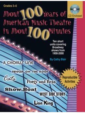 About 100 Years of American Music Theatre
