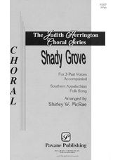 Shady Grove (arr. Shirley W. McRae)
